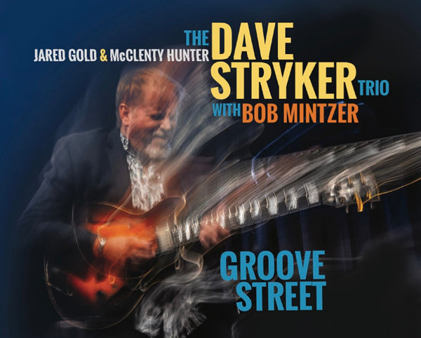 Dave Stryker Trio - Groove Street - Jazz - CD