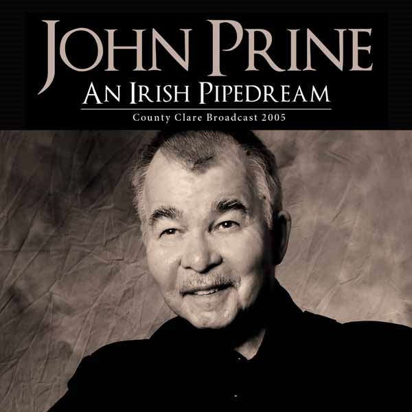 John Prine - An Irish Pipedream - Country/Folk - CD