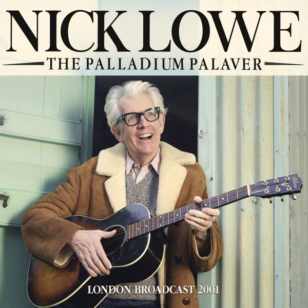 Nick Lowe - The Palladium Palaver - Rock/Pop - CD