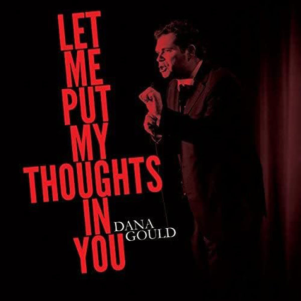 Dana Gould - Let Me Put My Thoughts In You - Rock/Pop - LP