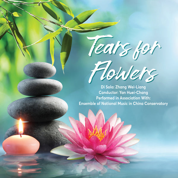 Zhang Wei-Liang - Tears For Flowers - Classical - CD