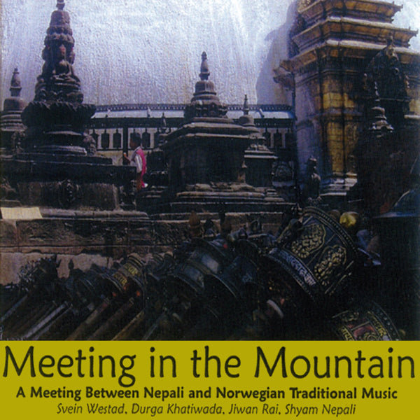 Shyam Nepali & Svein Westad & Durga Khatiwada - Meeting In The Mountain - Jazz - CD