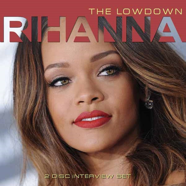 Rihanna - The Lowdown (2Cd) - Hip-Hop/Rap - DCD