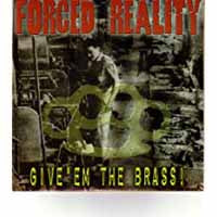 Forced Reality - Give Em The Brass - Punk - 7