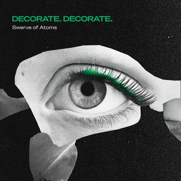 Decorate. Decorate. - Swerve Of Atoms - Rock - LP