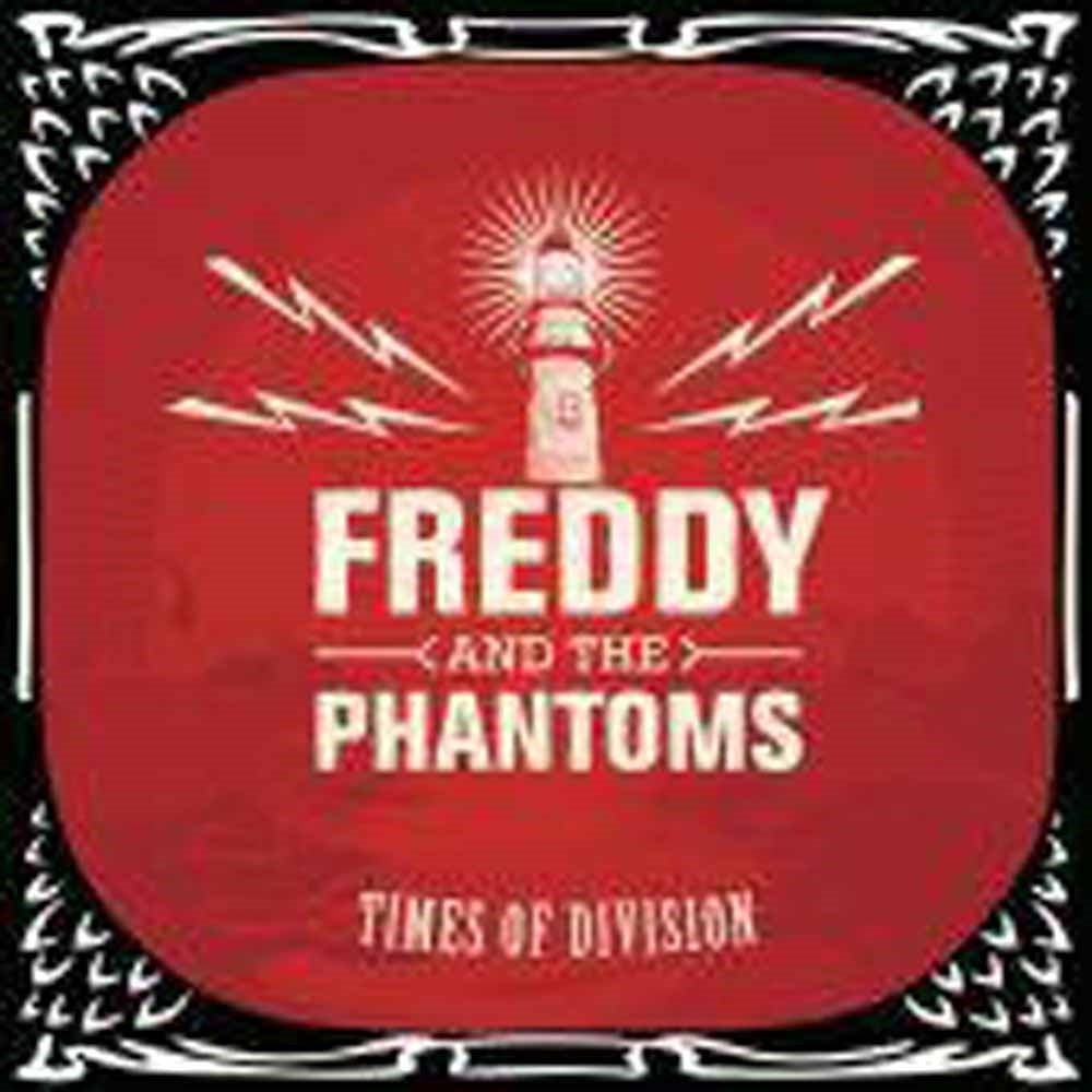 Freddy And The Phantoms - Times Of Division - Rock - CD