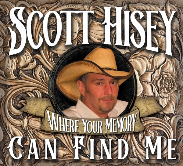 Scott Hisey - Where Your Memory Can Find Me - Country/Folk - CD
