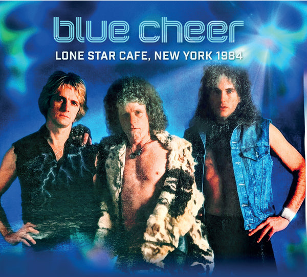 Blue Cheer - Lone Star Cafe, New York 1984 - Rock - CD