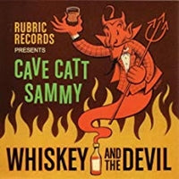 Cave Catt Sammy - Whiskey And The Devil - Rock/Pop - CD