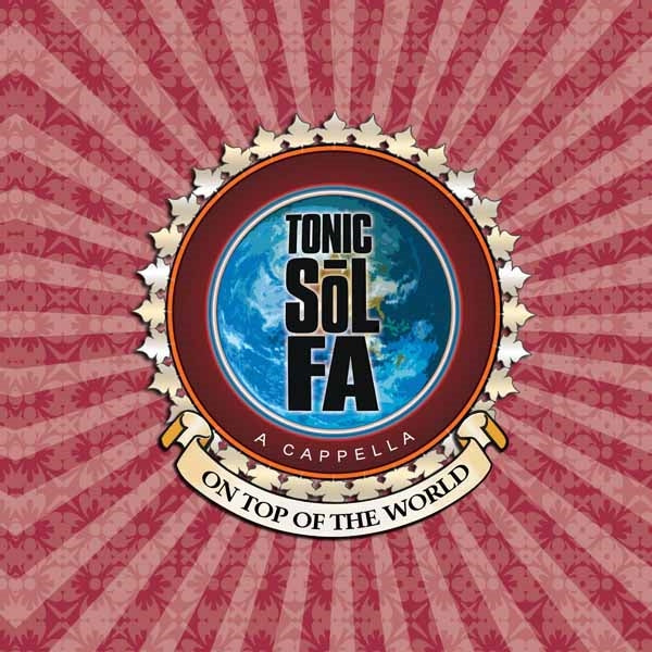 Tonic Sol-Fa - On Top Of The World - Pop - CD