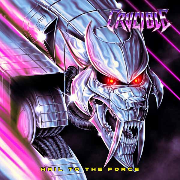 Crucible - Hail To The Force - Metal - CD