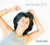 Carol Laula - The Bones Of It - Country/Folk - CD