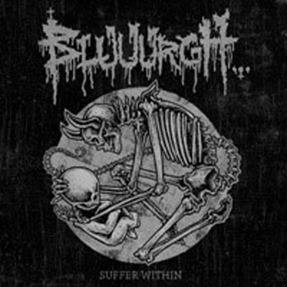 Bluuurgh - Suffer Within (25 Years Of Suffering) - Metal - CD