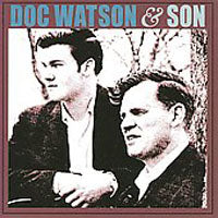 Doc Watson & Merle Watson - Doc Watson & Son - Country/Folk - CD