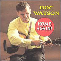 Doc Watson - Home Again! - Country/Folk - CD