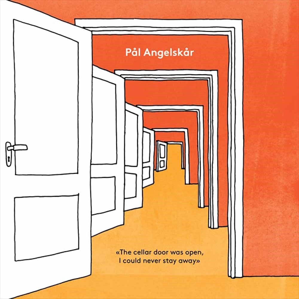 Pal Angelskar - The Cellar Door Was Open, I Could Never Stay Away - Country/Folk - CD