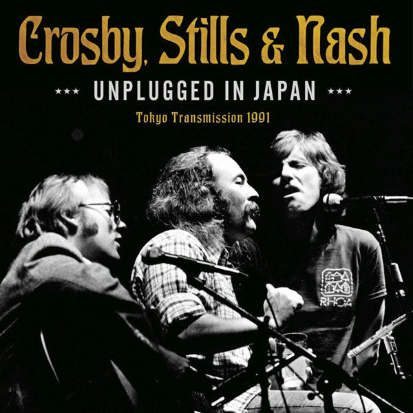 Crosby, Stills & Nash - Unplugged In Japan - Country/Folk - CD