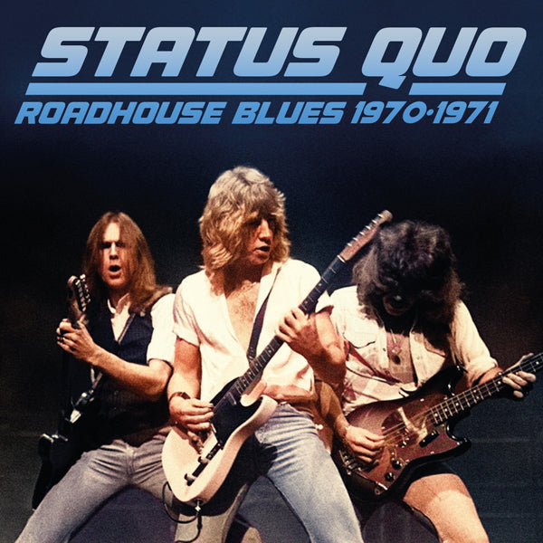 Status Quo - Roadhouse Blues 1970-1971 (2Cd) - Rock - DCD
