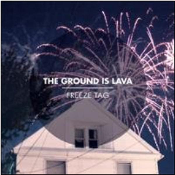 Ground Is Lava, The - Freeze Tag - Indie - CD