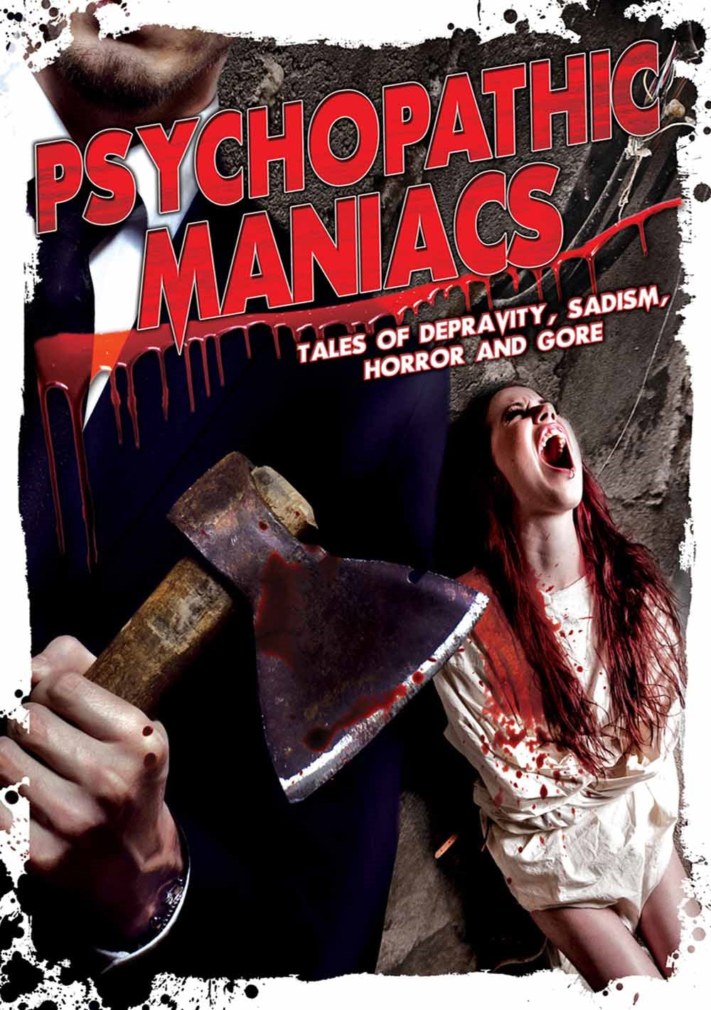Feature Film - Psychopathic Maniacs: Tales Of Depravity, Sadism, Horror And Gore - Film/TV/Character - DVD