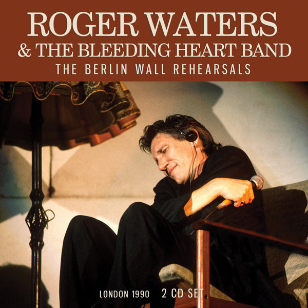 Roger Waters - The Berlin Wall Rehearsals (2Cd) - Rock - DCD