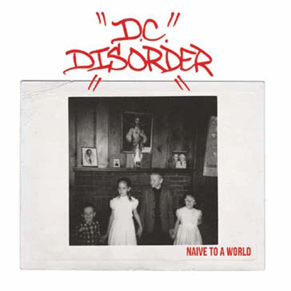D.C. Disorder - Naïve To A World - Punk - 7