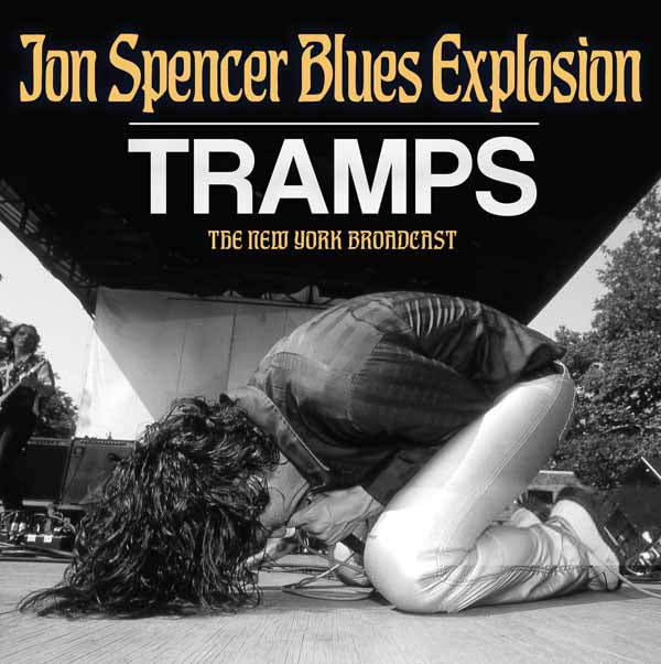 Jon Spencer Blues Explosion - Tramps - Blues - CD