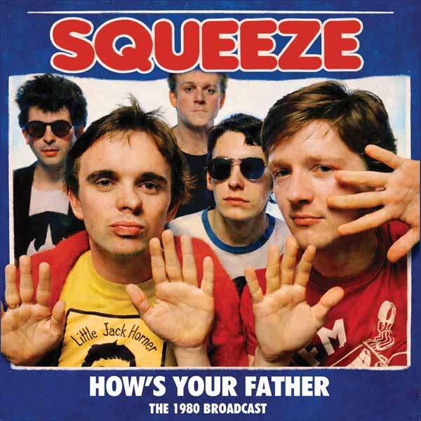 Squeeze - HowS Your Father - Rock/Pop - CD