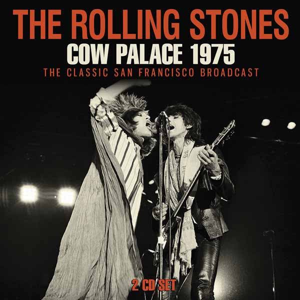 Rolling Stones, The - Cow Palace 1975 (2Cd) - Rock - DCD