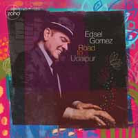 Edsel Gomez - Road To Udaipur - Jazz - CD