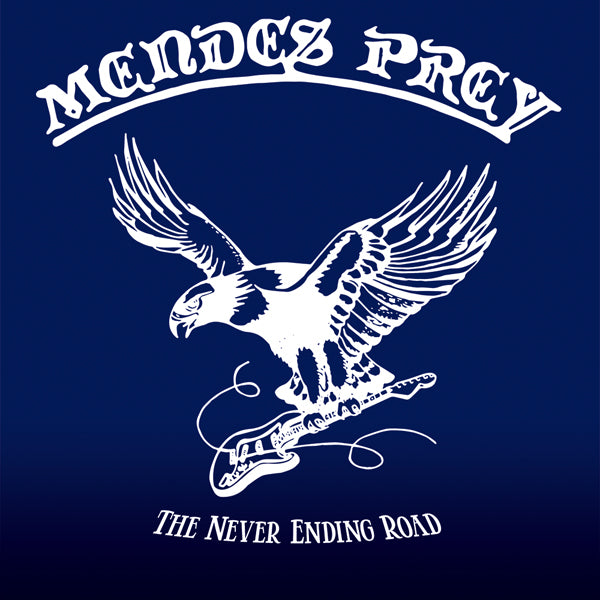 Mendes Prey - The Never Ending Road (2Lp) - Metal - DLP