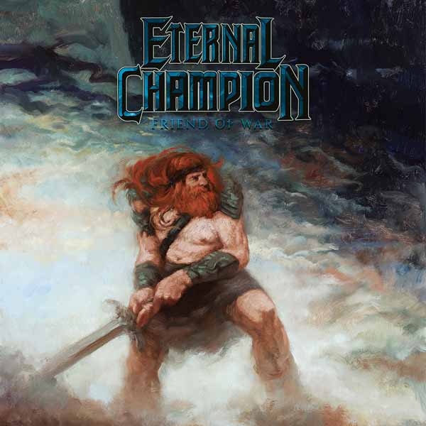 Eternal Champion - Friend Of War - Metal - CD