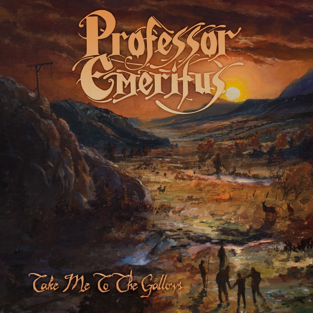 Professor Emeritus - Take Me To The Gallows - Doom Metal - CD