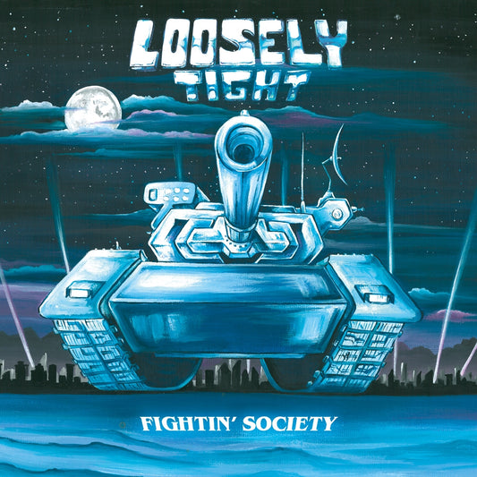 Loosely Tight - Fightin Society - Metal - LP