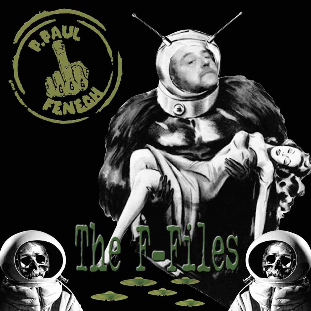P. Paul Fenech - The F-Files - Punk - LP