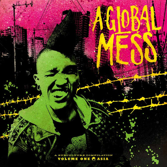 Various Artists - A Global Mess - Vol. One: Asia - Punk - LP