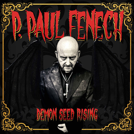 P. Paul Fenech - Demon Seed Rising - Punk - DLP
