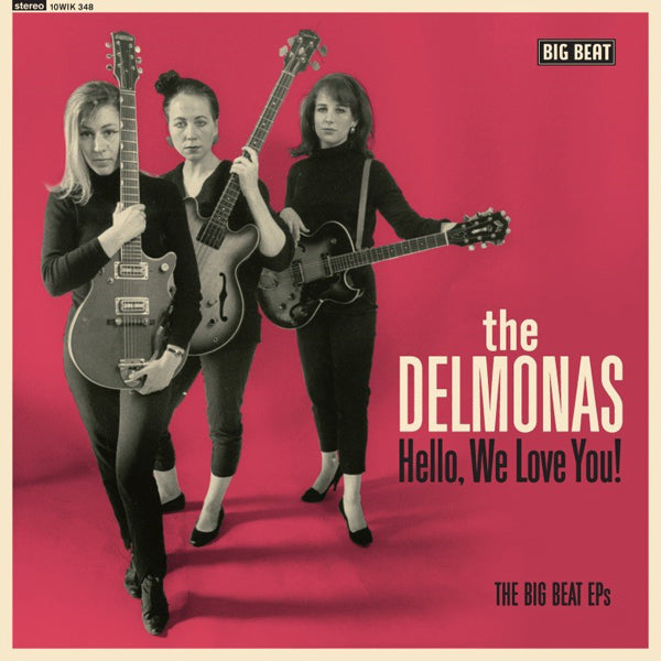 Delmonas, The - Hello, We Love You (The Big Beat Eps)(10") - Rock - 10