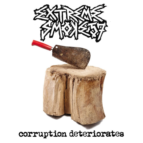 Extreme Smoke 57 - Corruption Deteriorates - Hardcore - CD