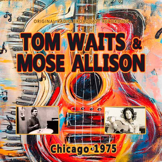 Tom Waits & Mose Allison - Chicago 1975 - Country/Folk - CD