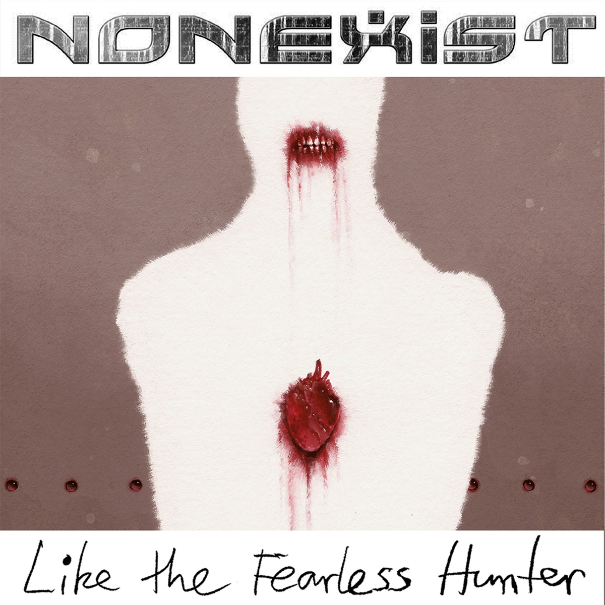 Nonexist - Like The Fearless Hunter - Death Metal - Music CD