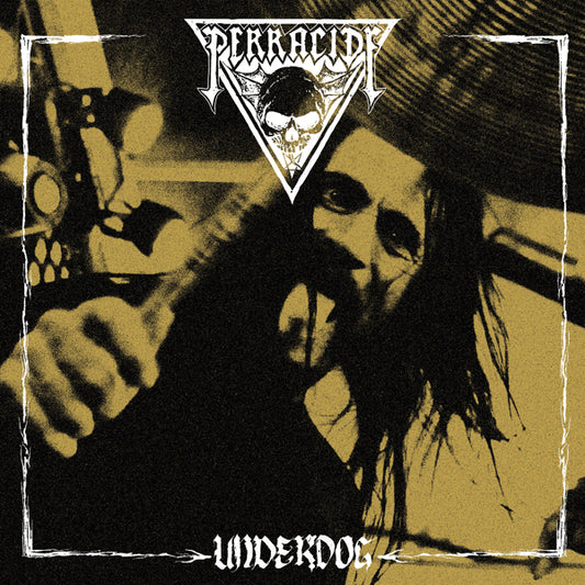 Perracide - Underdog - Thrash Metal - LP