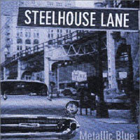 Steelhouse Lane - Metallic Blue - <NONE> - CD