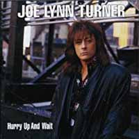 Joe Lynn Turner - Hurry Up And Wait - <NONE> - CD
