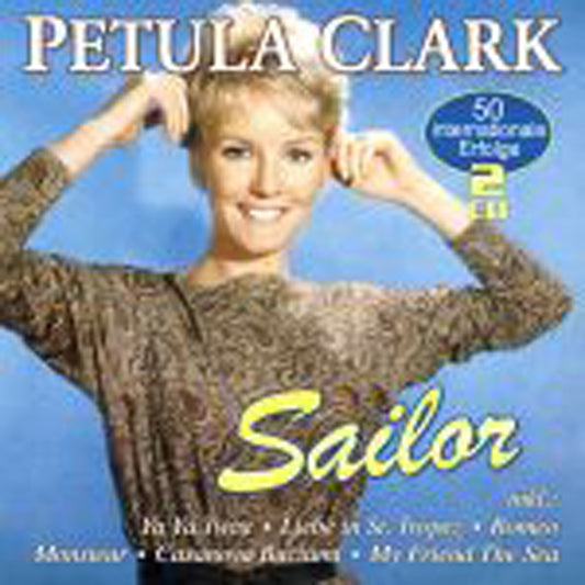 Petula Clark - Sailor - 50 Internationale Erfolge (2Cd) - Pop - DCD