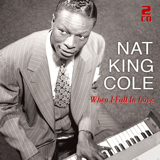 Nat King Cole - When I Fall In Love - 50 Great Love Songs (2Cd) - Jazz - DCD