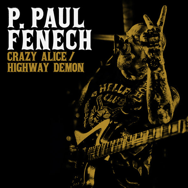P. Paul Fenech - Crazy Alice / Highway Demon - Rock - 7