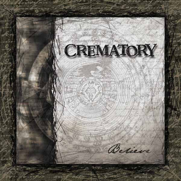 Crematory - Believe - Gothic Metal/Rock - CD