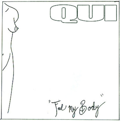 Qui - Feel My Body - Punk - Music Vinyl 7" Record