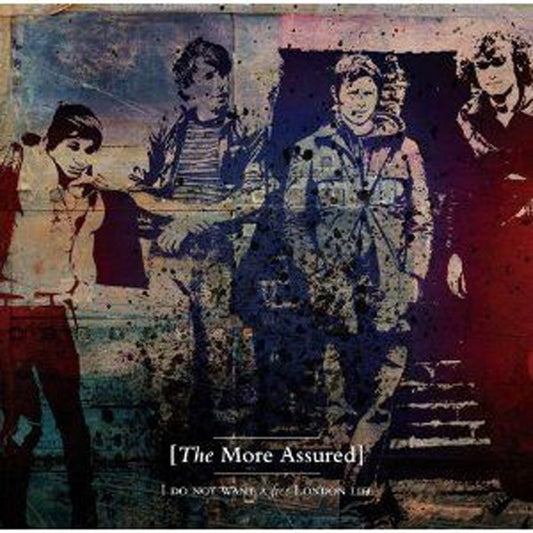 More Assured, The - I Do Not Want A Free London - Indie - LP